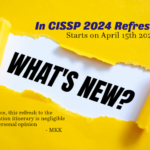 What is new in CISSP 2024?
